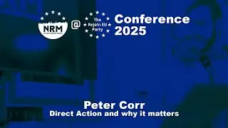 Peter Corr - Direct Action and why it matters  |  Rejoin EU Party Conference 2025