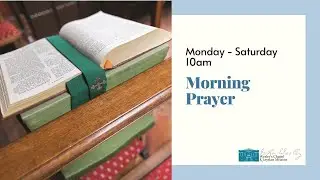 10:00 AM Morning prayer Wednesday 28 January 2026