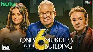 Only Murders in the Building Season 6 Trailer - Hulu, Release Date, Episode 1, Cast, Plot, Renewed