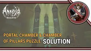 Amnesia: Rebirth - The Portal Chamber Puzzle Solution (How to Solve the Portal-Pillar Puzzle)