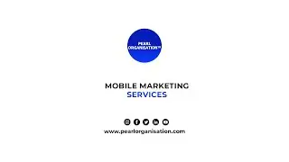 Mobile Marketing Services || Pearl Organisation