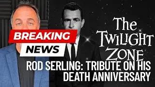 Rod Serling: The Visionary Behind The Twilight Zone | Tribute on His Death Anniversary