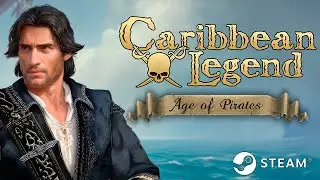 Caribbean Legend: Age of Pirates (Официальный анонс-трейлер)