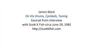 James Black on his Drums, Cymbals, Tuning