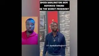 speed Darlington referees Tinubu  as the worst president #naigeria #politics #speeddarlington