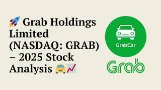 Grab Holdings Limited NASDAQ GRAB &ndash; 2025 Stock