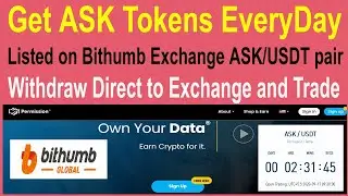 Get ASK Tokens EveryDay || Listed on Bithumb Exchange ASK/USDT pair || Withdraw Direct to Exchange