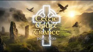 [paulemuc] - Celtic uplift Trance - Part Two | Epic Trance (High Energy EDM)
