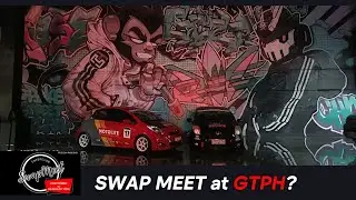 Pinoy Car Culture: GTPh Swap Meet Madness!