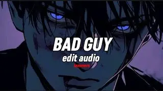 bad guy - billie eilish [edit audio]