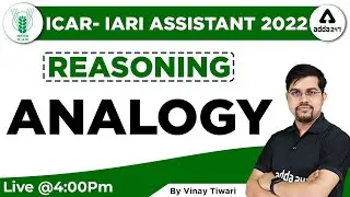 ICAR IARI Assistant 2022 | ICAR Assistant Reasoning Classes | Analogy by Vinay Tiwari