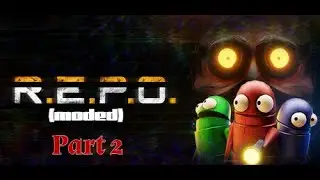 R.E.P.O. Modé : le petit chaos - Part 2