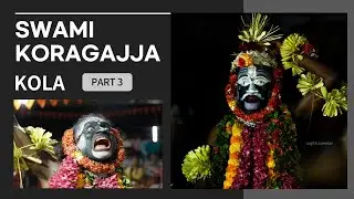 SWAMI KORAGAJJA KOLA | CHOORI PALLAM | KASARAGOD | KERALA | Part 3
