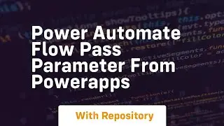 power automate flow pass parameter from powerapps