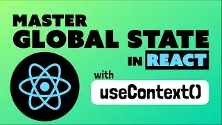 How To Handle Global State in Your React Application with useContext
