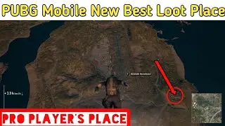 PUBG Mobile New Best Loot Location/#pro Player's place[Hindi]