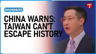 China Reasserts Taiwan Claim | &ldquo;Reunification Inevitable,&rdquo; Says Beijing