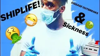 DISEASE OUTBREAKS& Getting SICK on a Cruise Ship? || SHIPLIFE! Ep-14