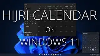 Hijri Islamic Calendar Tutorial - Windows 11