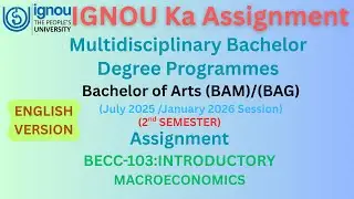 IGNOU Assignment | B.A.(BAM)/(BAG) | INTRODUCTORY MACROECONOMICS | BECC-103