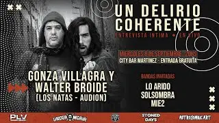 ENTREVISTA w/ GONZA &uml;CRUDO&uml; VILLAGRA & WALTER BROIDE #UnDelirioCoherente
