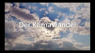 Klimawandel  -  Wieviel Hitze vertr&auml;gt die Erde?   WDR 20.01.2017