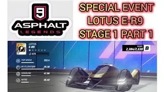 Speacial event Lotus E-R9 stage1 part 1. #asphalt9 #asphaltlegends #LotusEr9 #specialevent