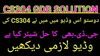 CS304 GDB Solution Spring 2021| CS304 Graded Discussion Board Solution Spring 21