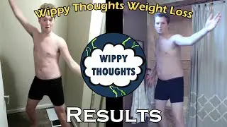 3 Month Wippy Thoughts Weight Loss Challenge Over | Claim Your Money (Thinning Wippy Thoughts)