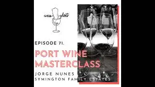 71. Port Wine Masterclass for WSET Diploma