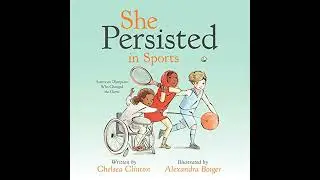 She Persisted in Sports: American Olympians Who Changed the Game Audiobook by Chelsea Clinton