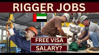 Rigger Jobs in Dubai. Free Visa + Food + Accomodation by Company.