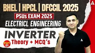 BHEL | HPCL | DFCCIL 2025 | Inverter MCQ #1 | Electrical Engineering Classes | By Aayush Sir