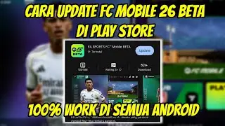 CARA UPDATE FC BETA DI PLAY STORE | CARA DOWNLOAD FC MOBILE BETA