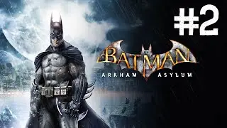 BATMAN ARKHAM ASYLUM PARTE #2