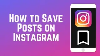 Как сохранять публикации в Instagram в подборки &mdash; Save IG Posts