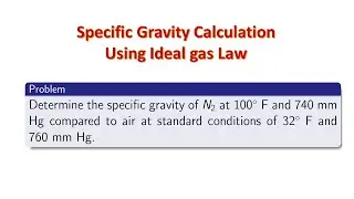Specific Gravity Calculation Using Ideal gas Law