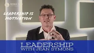 Leadership is Motivational | Jean Symons | Leadership | Doxa Deo