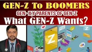  What Does Gen-Z Really Want? | A Message for Gen-X & Millennial Parents