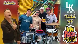 Un poco de ruido - LK - La Cumbia - TIMBAL (especial navidad)