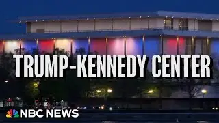 WH: Board adds Trump name to Kennedy Center