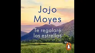 Detrás de la tecla: Reseña: «Te regalaré las estrellas», de Jojo Moyes.