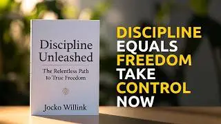 Discipline Unleashed: The Relentless Path to True Freedom