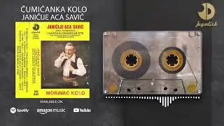 Janicije Aca Savic - Cumicanka kolo - (Audio 1986)