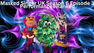 The Masked Singer UK Season 6 Episode 3 Performances Ranked