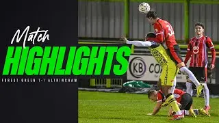 Match Highlights | Forest Green 1-1 Altrincham