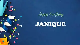 JANIQUE Happy Birthday Song | Happy Birthday JANIQUE