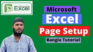 MS Excel Page Setup in Bangla - Page Setup