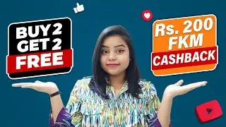 Dhamaka Offer: Buy 2 Get 2 FREE + Rs.200 FKM Cashback - Watch Now??