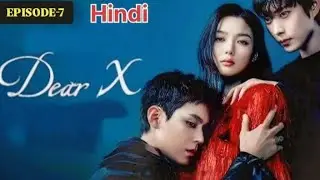 Dear X kdrama in hindi dubbed 2025 episode= 7 Explain in Hindi #newkdrama #trendings #korean drama